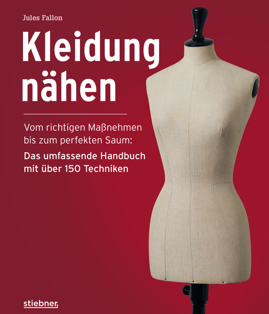 Kleidung Nähen. Vom richtigen Maßnehmen bis zum perfekten Saum: Das umfassende Handbuch mit über 150 Techniken. - Bild 1