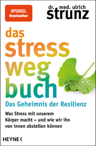 Das Stress-weg-Buch - Das Geheimnis der Resilienz - Bild 1