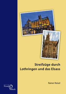 Streifzüge durch Lothringen und das Elsass - Bild 1
