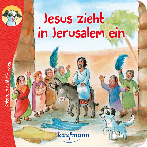 Anton, erzähl mir was! Jesus zieht in Jerusalem ein - Bild 1