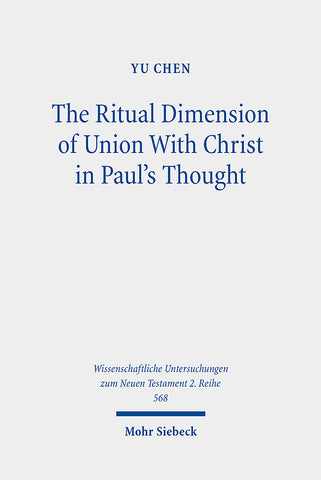 The Ritual Dimension of Union With Christ in Paul's Thought - Bild 1