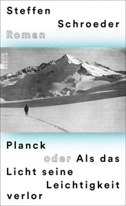 Planck oder Als das Licht seine Leichtigkeit verlor - Bild 1