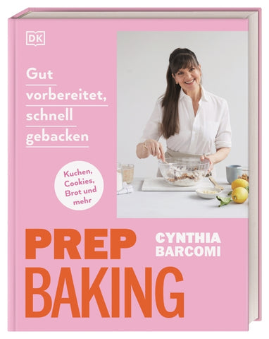 Prep Baking: gut vorbereitet, schnell gebacken - Bild 1