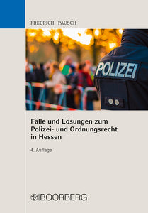 Fälle und Lösungen zum Polizei- und Ordnungsrecht in Hessen - Bild 1