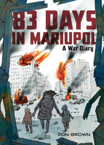 83 Days in Mariupol: A War Diary - Bild 1