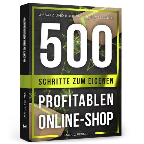 500 Schritte zum eigenen profitablen Online-Shop - Bild 1