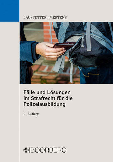 Fälle und Lösungen im Strafrecht für die Polizeiausbildung - Bild 1