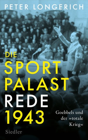Die Sportpalast-Rede 1943 - Bild 1
